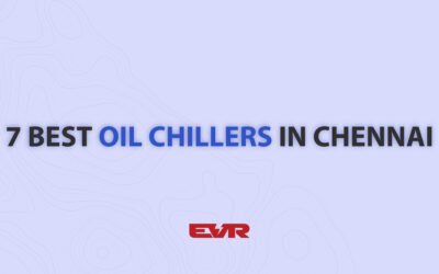 7 Best Oil Chillers in Chennai