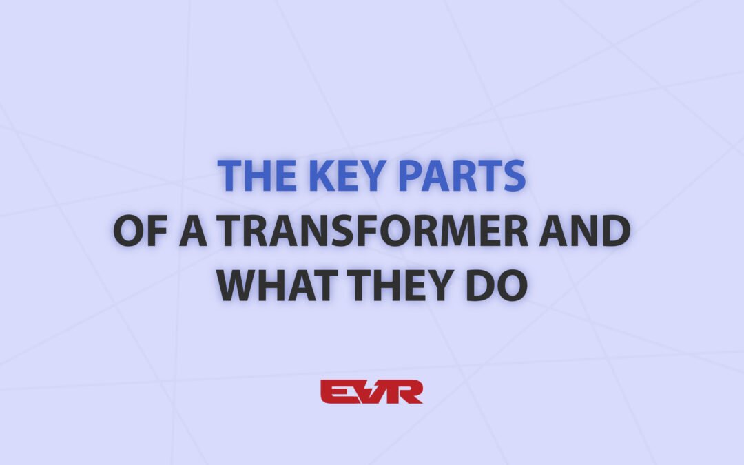 The Key Parts of a Transformer and What They Do
