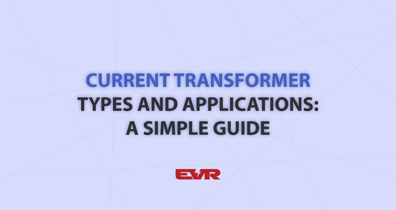 current-transformer-types-and-applications-a-simple-guide