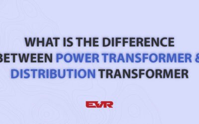 What is the Difference Between Power Transformer and Distribution Transformer?​